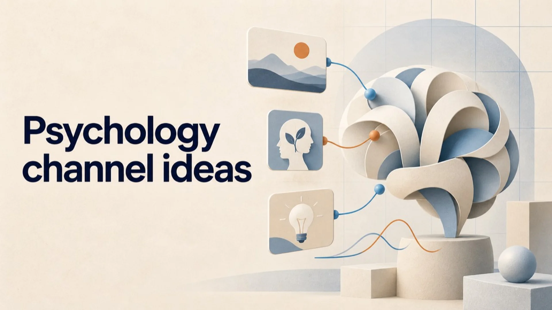 Faceless Psychology YouTube Channel Ideas: 7 Formats That Teach Without Playing Therapist