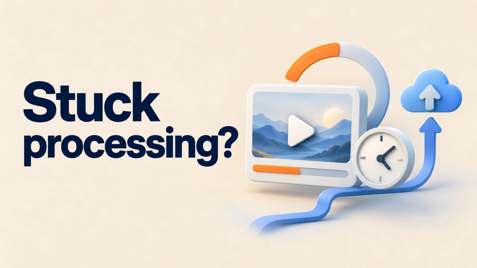 YouTube Video Stuck Processing? What to Do